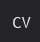 CV